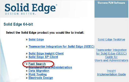 Install the Fast Search utility on the network file server, unless Solid Edge is already installed.